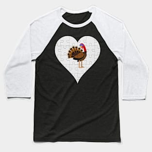 Jigsaw  Turkey Heart Design - Farm Animals Turkey Baseball T-Shirt